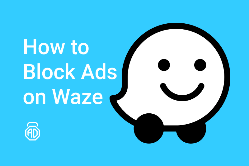 How to Block Ads on Waze in a Few Clicks