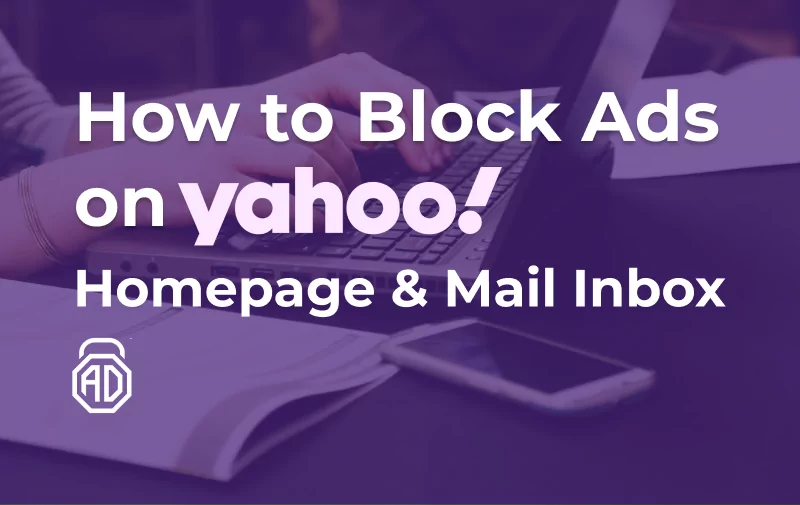 How to Block Ads on Yahoo! Homepage &amp; Mail Inbox