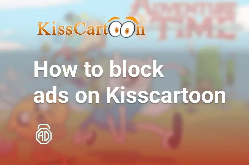 How to Block Ads on KissCartoon [KimCartoon since 09/20]