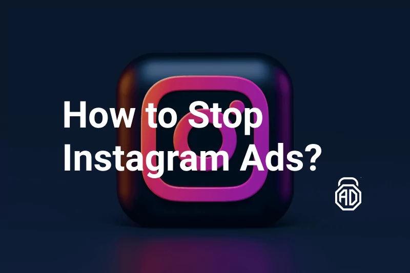How to Turn Off Annoying Ads on Instagram