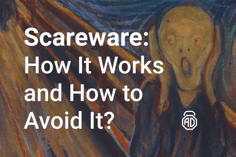 Scareware: How It Works and How to Avoid It?