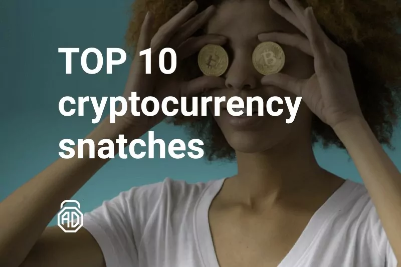 Top-10 the most daring snatches of cryptocurrency in history