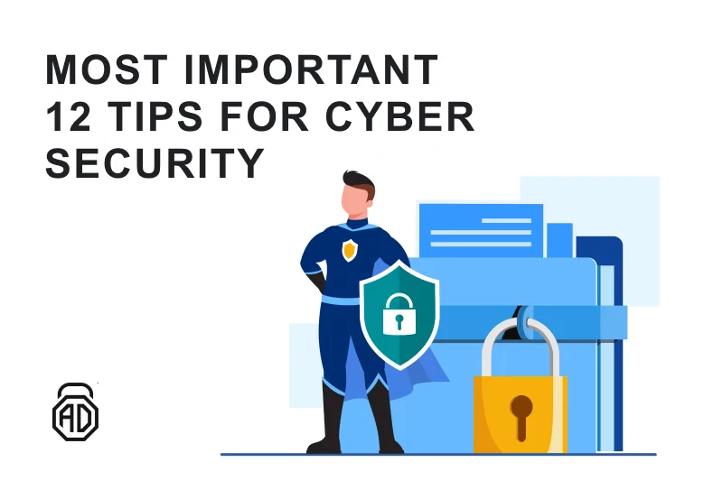 Most Important 12 Tips for Cyber Security in 2024