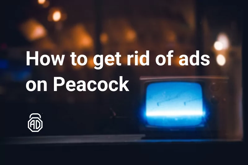 How to Get Rid of Ads on Peacock