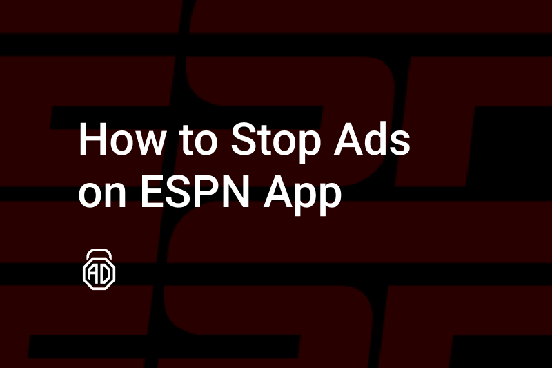 How to Block Ads on ESPN App on iPhone &amp; Android