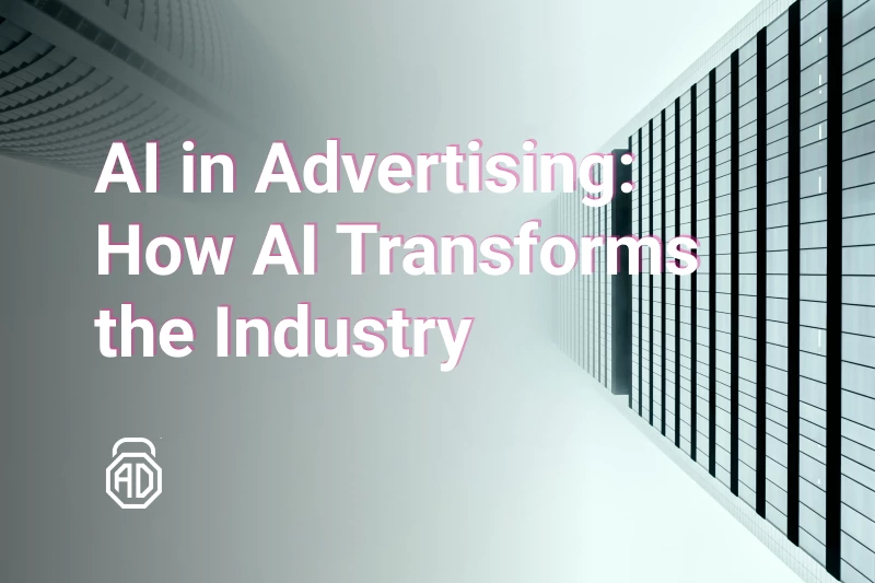 Revolutionizing Advertising with Artificial Intelligence