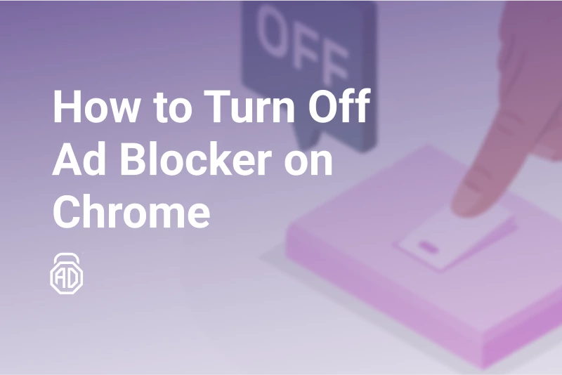 How to Turn Off Ad Blocker on Chrome