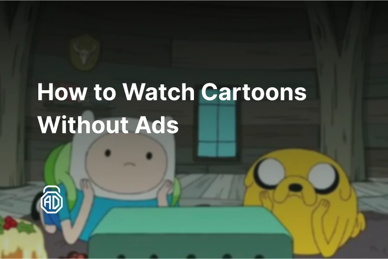 12 Best Websites to Watch Cartoons Online Without Ads