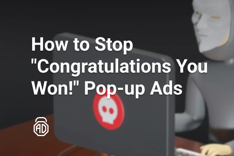 How to Stop &#8220;Congratulations You Won!&#8221; Virus Ads