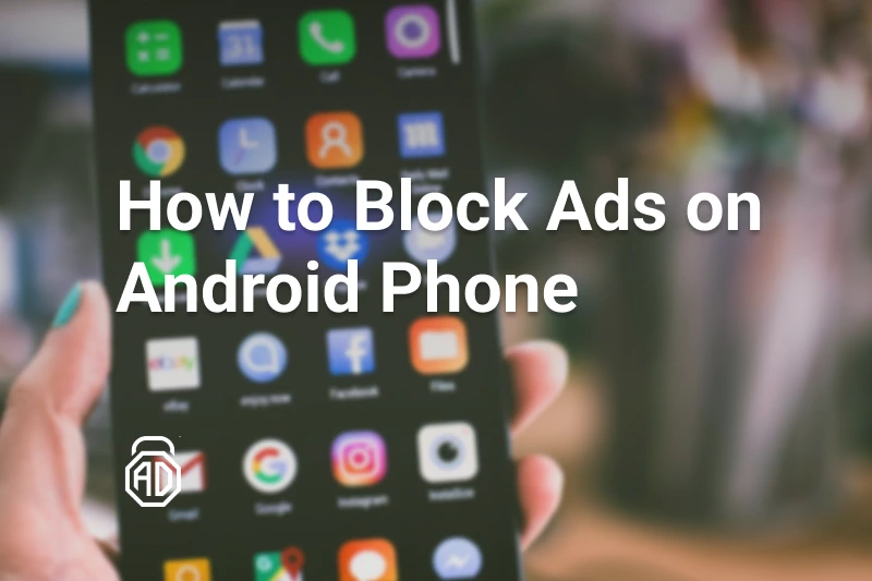 How to Easily Block Ads on Android Devices