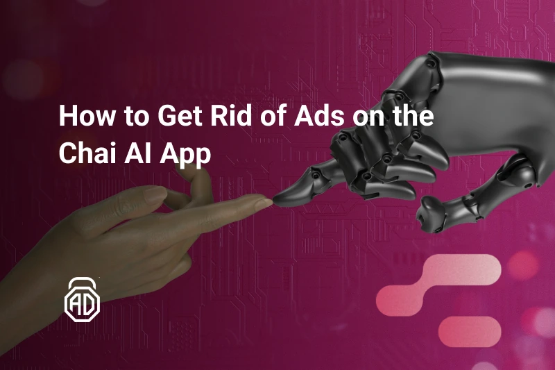 How to Get Rid of Ads on the Chai AI App