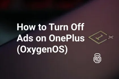 How to Turn Off Ads on OnePlus (OxygenOS) — Full Guide